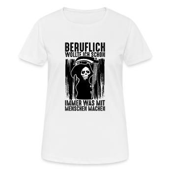 Lustiger Bestatter Spruch Bestattung Arzt Geschenk - Frauen T-Shirt atmungsaktiv - Weiß - Vorne - AI Model Female 172 dark (172cm)