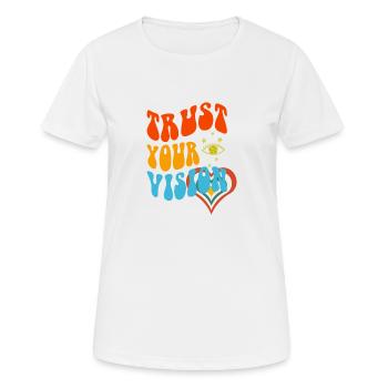 Trust Your Vision Heart - Frauen T-Shirt atmungsaktiv - Weiß - Vorne - AI Model Female 172 dark (172cm)