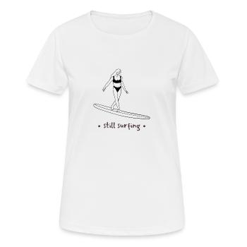 Still Surfing - Frauen T-Shirt atmungsaktiv - Weiß - Vorne - AI Model Female 172 dark (172cm)