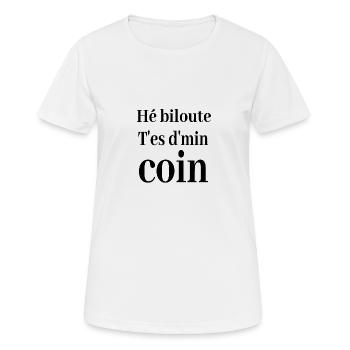 Hé biloute t es d min coin ch'ti chti nordiste - T-shirt respirant Femme - blanc - Devant - AI Model Female 172 dark (172cm)