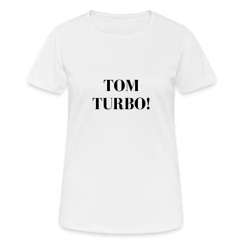 Tom Turbo ! - T-shirt respirant Femme - blanc - Devant - AI Model Female 172 dark (172cm)