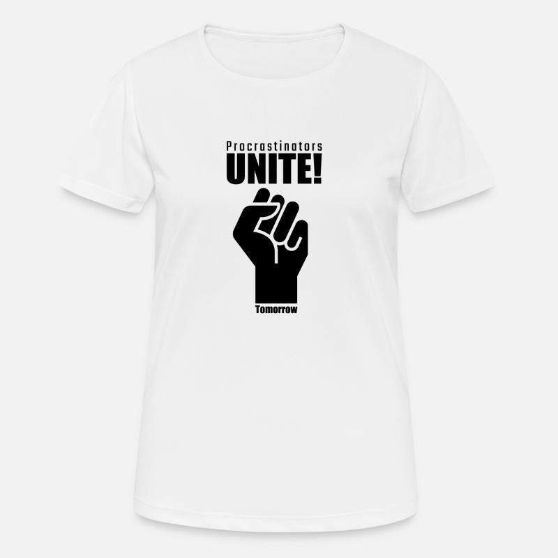 Procrastinators Unite Tomorrow (Dark) - Women's Breathable T-Shirt - white
