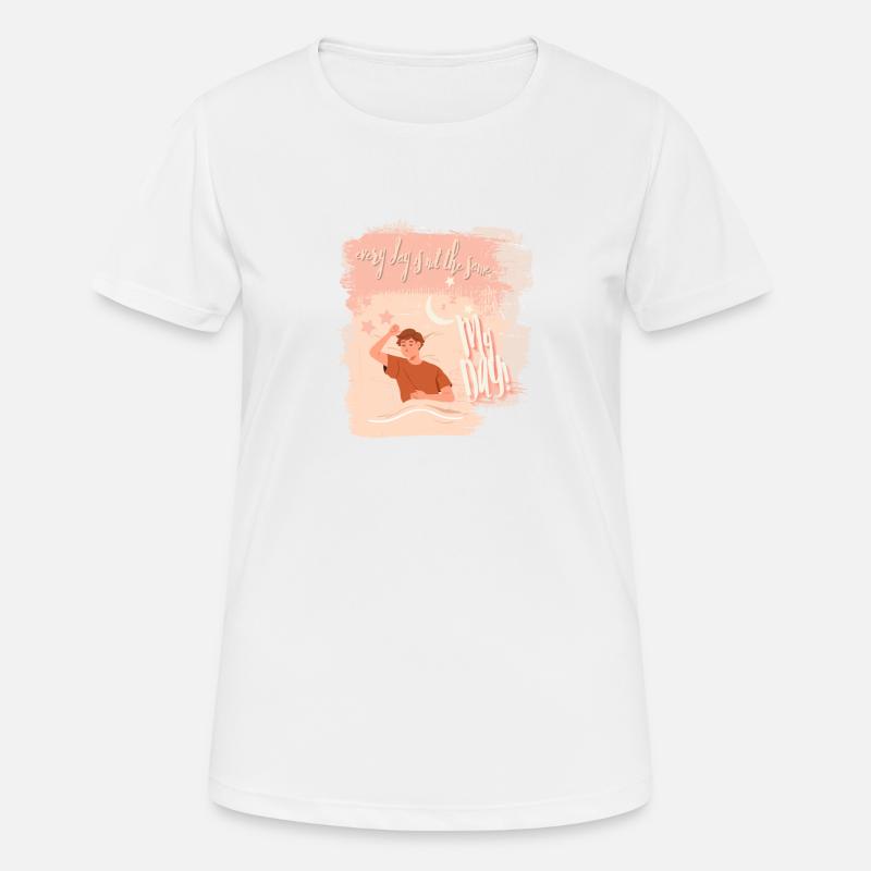 every day is not the same - Women's Breathable T-Shirt - white