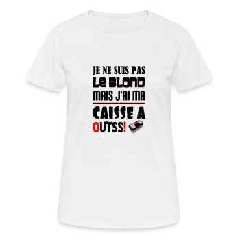 JE NE SUIS PAS LE BLOND MAIS J'AI MA CAISSE A OUTS - T-shirt respirant Femme - blanc - Devant - AI Model Female 172 dark (172cm)