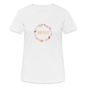 Team Braut! Blumenkranz, bunt, personalisierbar - Frauen T-Shirt atmungsaktiv - Weiß - Vorne - AI Model Female 172 dark (172cm)