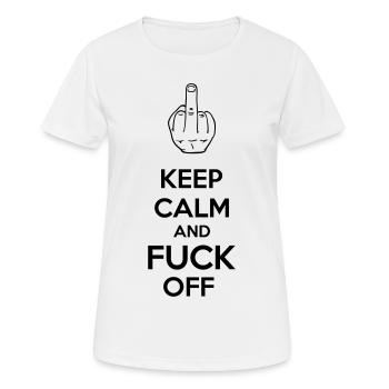 Keep Calm And Fuck Off - T-shirt respirant Femme - blanc - Devant - AI Model Female 172 dark (172cm)