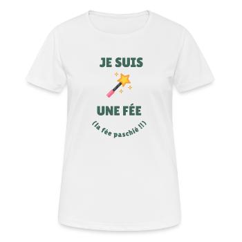 Je suis une fée (le fée pas chiée) - T-shirt respirant Femme - blanc - Devant - AI Model Female 172 dark (172cm)