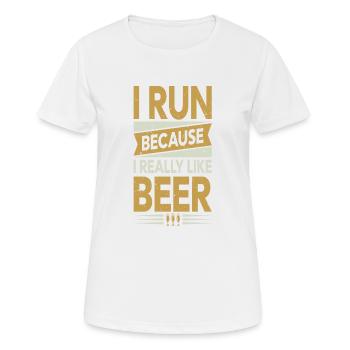 I run because i really like Beer - Frauen T-Shirt atmungsaktiv - Weiß - Vorne - AI Model Female 172 dark (172cm)