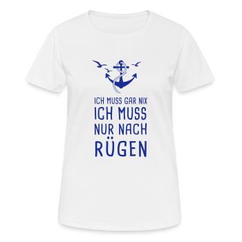 Ich Muss Gar Nix Ich Muss Nur Nach Rügen Ostsee - Frauen T-Shirt atmungsaktiv - Weiß - Vorne - AI Model Female 172 dark (172cm)