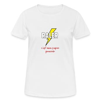 Râler c’est mon super pouvoir - T-shirt respirant Femme - blanc - Devant - AI Model Female 172 dark (172cm)
