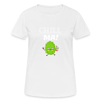 Chill Ma Lustiges Stonerdesign mit süßem Bud - Frauen T-Shirt atmungsaktiv - Weiß - Vorne - AI Model Female 172 dark (172cm)