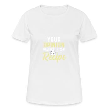 War nicht in Rezept Sarkastische Person Gift - Frauen T-Shirt atmungsaktiv - Weiß - Vorne - AI Model Female 172 dark (172cm)
