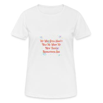 Meine Neujahrsvorsätze Fragen Sie meine Frau Lusti - Frauen T-Shirt atmungsaktiv - Weiß - Vorne - AI Model Female 172 dark (172cm)