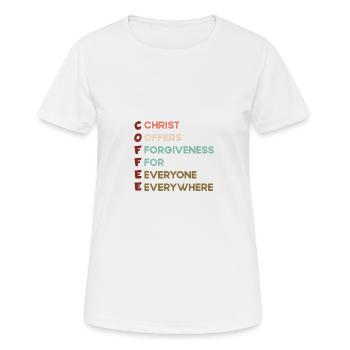 Kaffee Christus bietet allen überall Vergebung - Frauen T-Shirt atmungsaktiv - Weiß - Vorne - AI Model Female 172 dark (172cm)