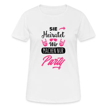 sie heiratet wir machen party - Frauen T-Shirt atmungsaktiv - Weiß - Vorne - AI Model Female 172 dark (172cm)