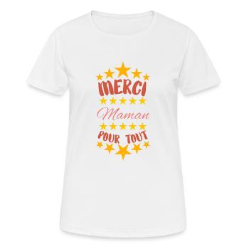 Merci Maman Pour tout - fête des mères - T-shirt respirant Femme - blanc - Devant - AI Model Female 172 dark (172cm)