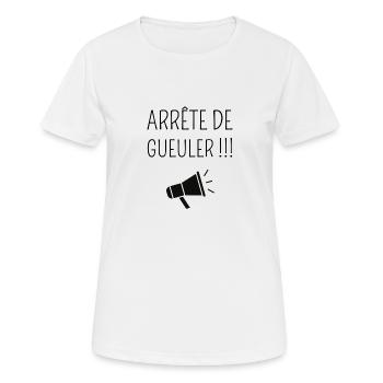 Arrête de Gueuler ! - T-shirt respirant Femme - blanc - Devant - AI Model Female 172 dark (172cm)