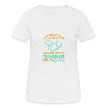 Ne sous-estimez pas mes capacités si je - T-shirt respirant Femme - blanc - Devant - AI Model Female 172 dark (172cm)