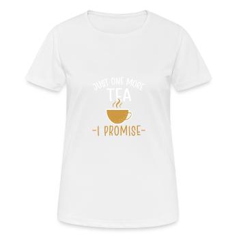 Nur noch einen Tee verspreche ich - Frauen T-Shirt atmungsaktiv - Weiß - Vorne - AI Model Female 172 dark (172cm)