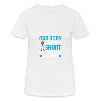 Natürlich sind unsere Ruten kurz, es ist einfriere - Frauen T-Shirt atmungsaktiv - Weiß - Vorne - AI Model Female 172 dark (172cm)
