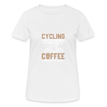 Cycling solves my problems, coffee solves the res - Women's Breathable T-Shirt - white - Front - AI Model Female 172 dark (172cm)