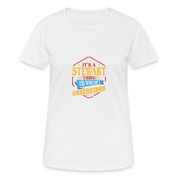 Es ist eine Stewart-Sache Lustiger Nachname Humor - Frauen T-Shirt atmungsaktiv - Weiß - Vorne - AI Model Female 172 dark (172cm)