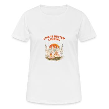 La vie est meilleure Citation de motivation de camping Cam - T-shirt respirant Femme - blanc - Devant - AI Model Female 172 dark (172cm)