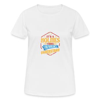 C’est un truc Holmes drôle de nom de famille Humour Fa - T-shirt respirant Femme - blanc - Devant - AI Model Female 172 dark (172cm)
