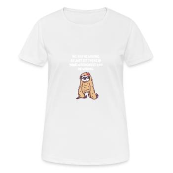 Setzen Sie sich einfach in Ihre Unrecht und lassen - Frauen T-Shirt atmungsaktiv - Weiß - Vorne - AI Model Female 172 dark (172cm)