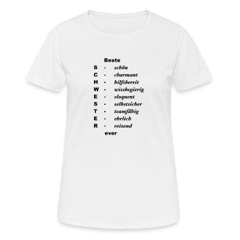 Beste Schwester ever schön, charmant, hilfsbereit - Frauen T-Shirt atmungsaktiv - Weiß - Vorne - AI Model Female 172 dark (172cm)