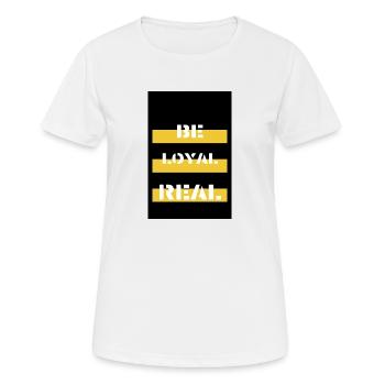 Soyez LOYAL&RÉEL - T-shirt respirant Femme - blanc - Devant - AI Model Female 172 dark (172cm)