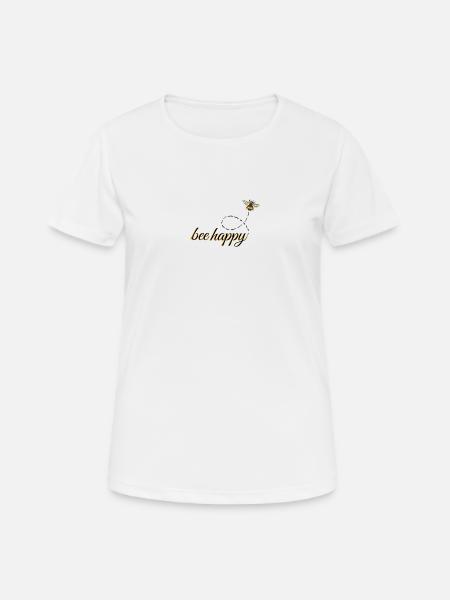 "bee happy" - Frauen T-Shirt atmungsaktiv - Weiß