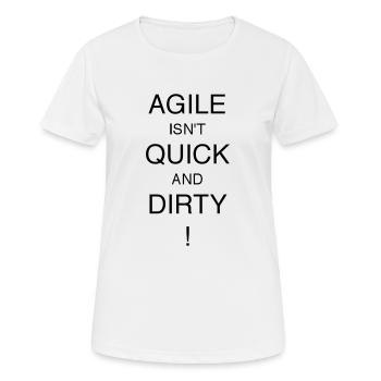 AGILE EST RAPIDE ET DIRTY! - T-shirt respirant Femme - blanc - Devant - AI Model Female 172 dark (172cm)