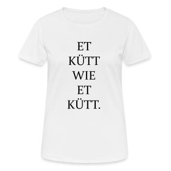Et kütt wie et kütt | Kölsches Grundgesetz - Frauen T-Shirt atmungsaktiv - Weiß - Vorne - AI Model Female 172 dark (172cm)