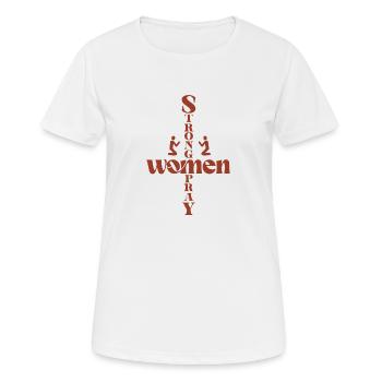 Starke Frauen beten - Frauen T-Shirt atmungsaktiv - Weiß - Vorne - AI Model Female 172 dark (172cm)