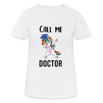 Doktor Call me Doctor - Frauen T-Shirt atmungsaktiv - Weiß - Vorne - AI Model Female 172 dark (172cm)