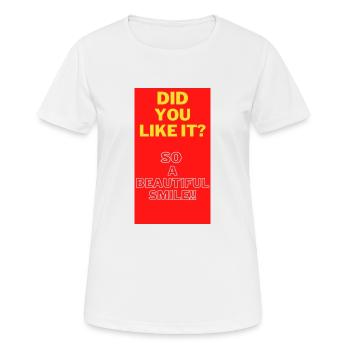 DID YOU LIKE IT? - Women's Breathable T-Shirt - white - Front - AI Model Female 172 dark (172cm)
