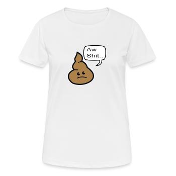 aw shit - Frauen T-Shirt atmungsaktiv - Weiß - Vorne - AI Model Female 172 dark (172cm)