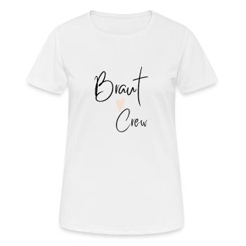 BRAUT crew - Frauen T-Shirt atmungsaktiv - Weiß - Vorne - AI Model Female 172 dark (172cm)