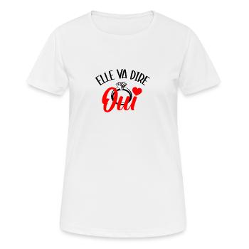 Elle va dire oui - T-shirt respirant Femme - blanc - Devant - AI Model Female 172 dark (172cm)