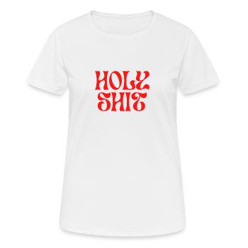 Holy shit - Frauen T-Shirt atmungsaktiv - Weiß - Vorne - AI Model Female 172 dark (172cm)