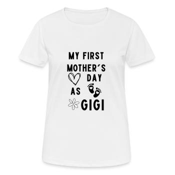 My 1st Mother's Day As A Gigi - T-shirt respirant Femme - blanc - Devant - AI Model Female 172 dark (172cm)