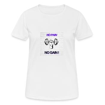 No Pain No Gain - T-shirt respirant Femme - blanc - Devant - AI Model Female 172 dark (172cm)