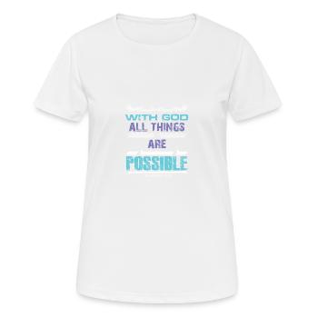 Bible God Everything Possible - Women's Breathable T-Shirt - white - Front - AI Model Female 172 dark (172cm)