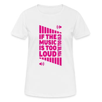 volume de musique fort ? Vous êtes vieux ! - T-shirt respirant Femme - blanc - Devant - AI Model Female 172 dark (172cm)