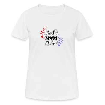 Best mom ever - T-shirt respirant Femme - blanc - Devant - AI Model Female 172 dark (172cm)