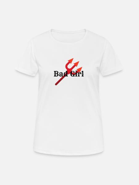 Bad Girl - Frauen T-Shirt atmungsaktiv - Weiß