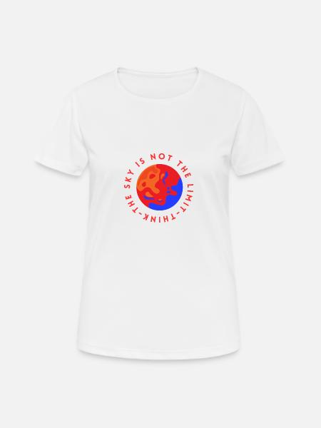 The sky is not the limit - Women's Breathable T-Shirt - white