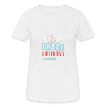 ich liebe meine verrückte freundin - Frauen T-Shirt atmungsaktiv - Weiß - Vorne - AI Model Female 172 dark (172cm)