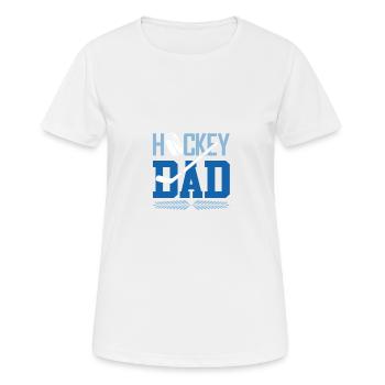 ice hockey dad - Frauen T-Shirt atmungsaktiv - Weiß - Vorne - AI Model Female 172 dark (172cm)